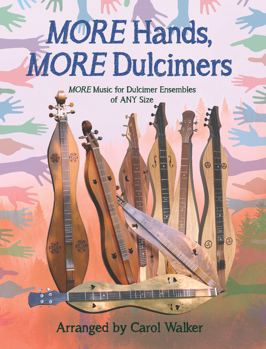 Book Review: Carol Walker’s ‘More Hands, More Dulcimers’